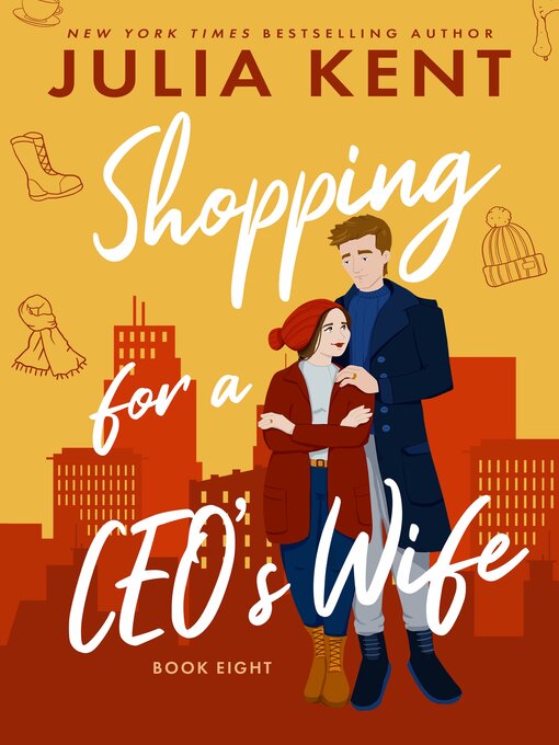 Title details for Shopping for a CEO's Wife by Julia Kent - Available